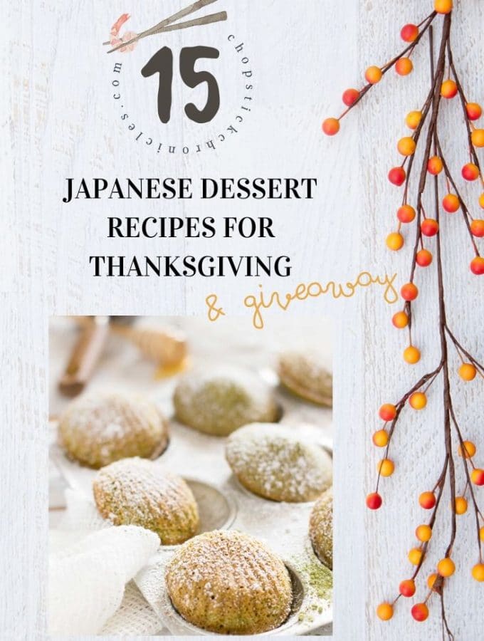 Matcha madraine with text overlay of 15 Japanese dessert recipes for thanksgiving