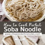 two image of cooked and uncooked soba noodles with text overlays for pinterest pin